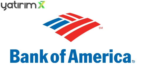 Bank Of America'dan Türkiye Raporu: Dolar ve Enflasyon Tahminleri Belli Oldu