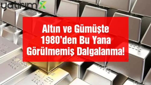 Bank of America ve Goldman Sachs Analizi: Altın ve Gümüşte "Kriz" Seviyesinde Hareketlilik