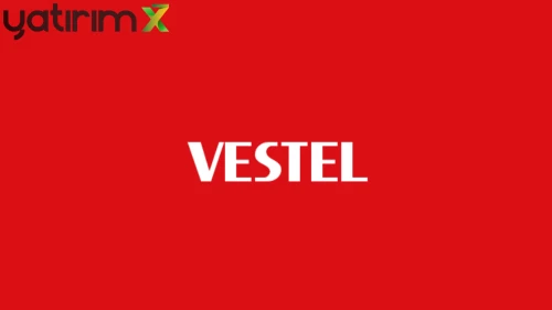 VESTL hedef fiyat 35 TL oldu: 2 kurumdan yeni rapor