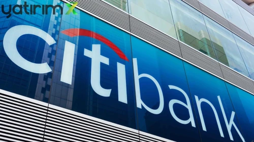 Citibank en çok hangi hisseleri aldı? İşte o 10 hisse