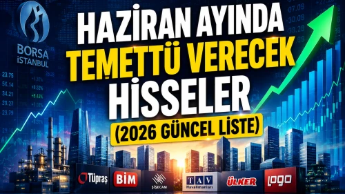 Haziran ayında temettü verecek hisseler (2026)