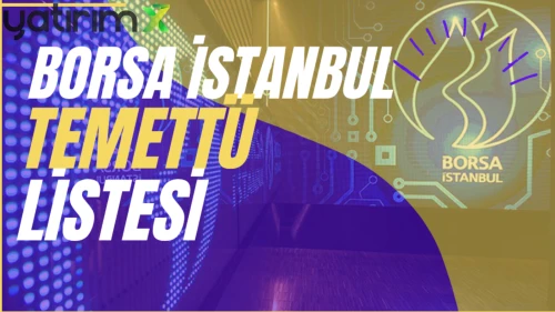 Temettü verimi en yüksek BIST 30 hisseleri belli oldu