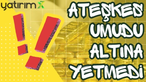 Ateşkes umudu altına yetmedi: Mayıs ayı düşüşle kapandı