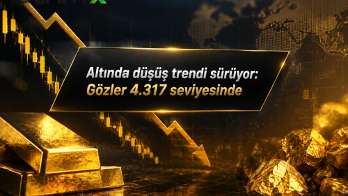 Altında düşüş trendi sürüyor: Gözler 4.317 seviyesinde
