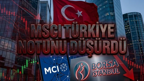 MSCI Türkiye notunu düşürdü, açığa satış yasağını sert eleştirdi
