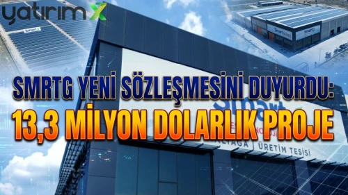 SMRTG'den 13,3 milyon dolarlık yeni güneş enerjisi anlaşması