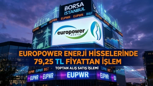 Europower Enerji'de 52,8 milyon TL'lik toptan hisse satışı