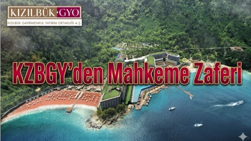 Kızılbük GYO’da hukuki süreç: Mahkemeden iptal kararı geldi