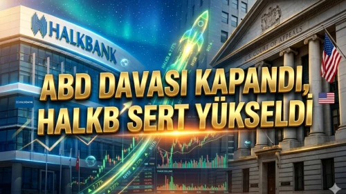 Halkbank davasında nihai karar! HALKB hisseleri uçuşa geçti