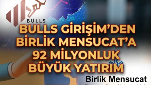 Bulls Girişim (BULGS) Birlik Mensucat’a (BRMEN) ortak oluyor
