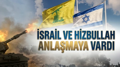 İsrail ve Hizbullah ateşkes kararı aldı: Bölgede sessizlik başladı