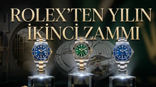 Rolex ve Cartier zam yaptı: Lüks saat piyasasında son durum ne?