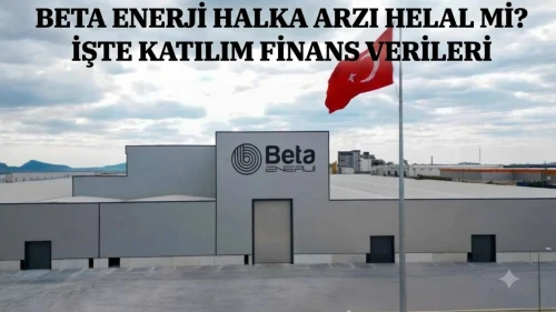 Beta Enerji halka arzı caiz mi? İşte katılım endeksi durumu