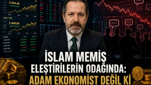 İslam Memiş eleştirilerin odağında: "Adam Ekonomist Değil Ki"