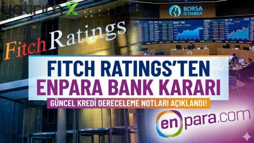 Enpara Bank için Fitch Ratings'ten yeni derecelendirme notları