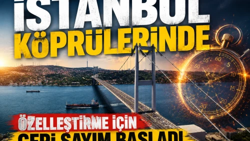 İstanbul köprülerinin özelleştirilmesine yabancı talip çıktı