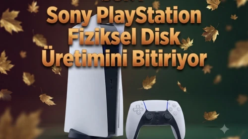 PlayStation'da yeni dönem: Sony disk üretimini durduruyor