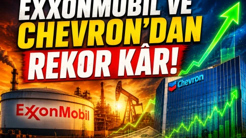 ExxonMobil ve Chevron'dan rekor kâr: 3 haneli artış