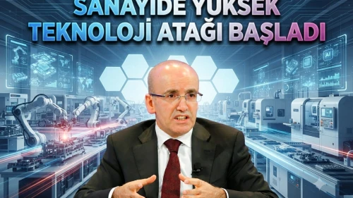 Mehmet Şimşek'ten sanayi üretiminde kritik teknoloji vurgusu