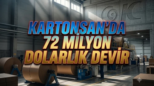 Kartonsan'da devir: KARTN hisseleri 72 milyon dolara satıldı