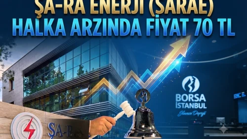 Şa-Ra Enerji halka arzı: Uzmanlar 70 TL fiyatı makul buldu