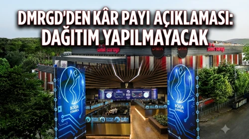 DMRGD'den temettü kararı: 2025 yılı kârı dağıtılmayacak