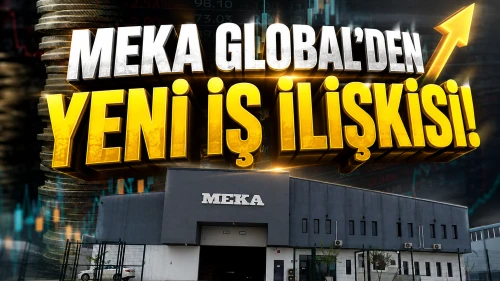 MEKA Global KAP'ta açıkladı: 879 bin euroluk yeni sipariş
