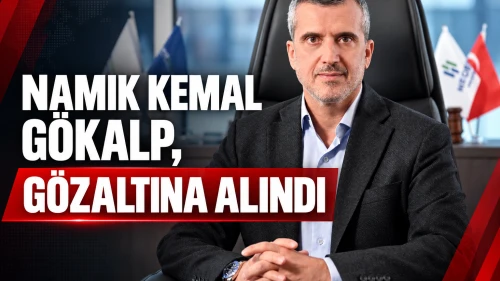 Namık Kemal Gökalp kimdir? Neden gözaltına alındı? İşte detaylar...