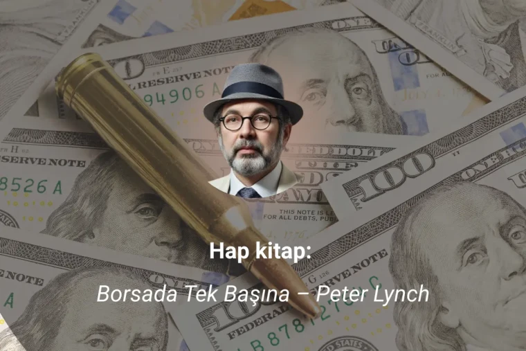 Hap kitap: Borsada Tek Başına – Peter Lynch