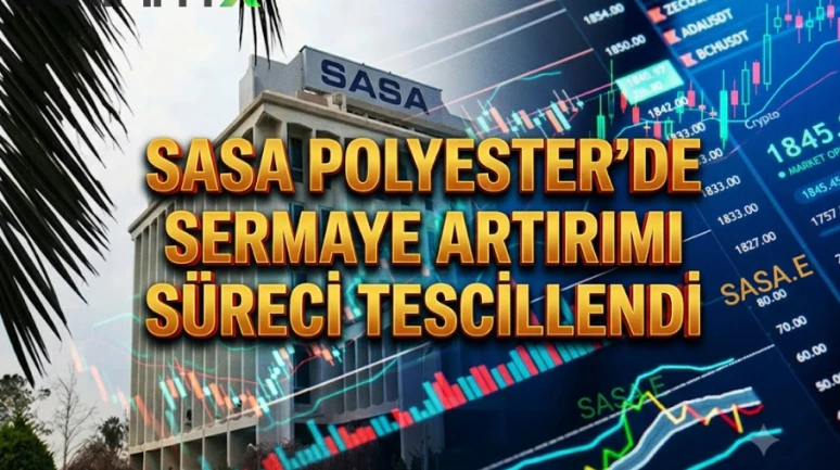 SASA'da şarta bağlı sermaye artırımı tescil edildi