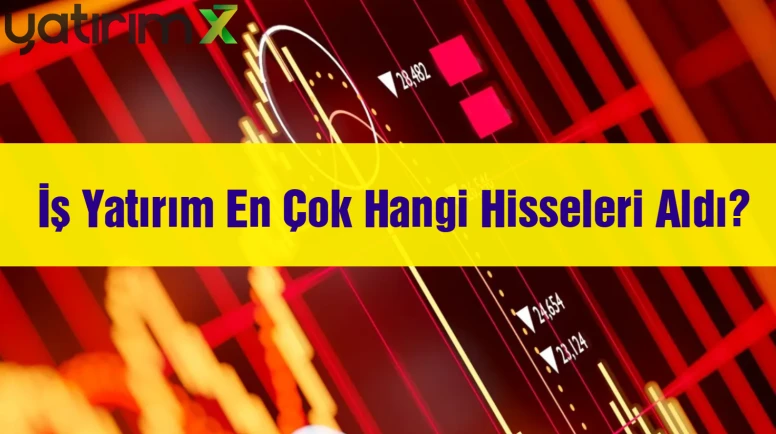 TCELL, MGROS, SISE... İş Yatırım Rotayı O Hisselere Kırdı!