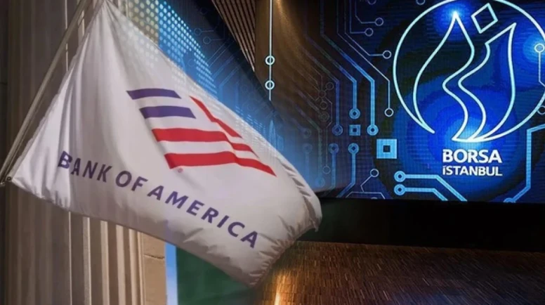 BİST100 yükselirken BofA'nın en çok aldığı ve sattığı hisseler