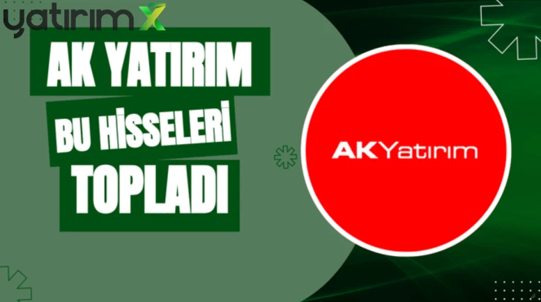 Mutlak butlan sonrası Ak Yatırım’ın aldığı hisseler