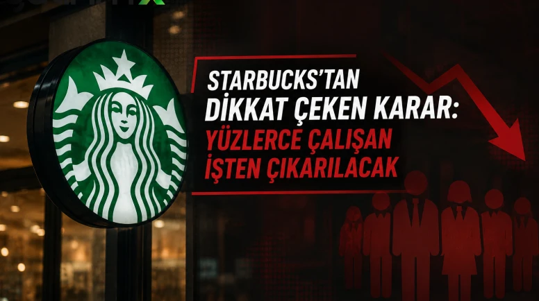 Starbucks yüzlerce çalışanı işten çıkarıyor