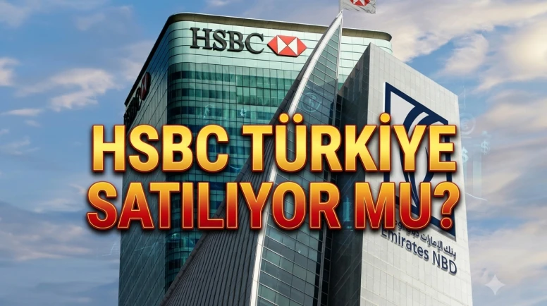 Emirates NBD'den sürpriz hamle: HSBC Türkiye ile masaya oturdu