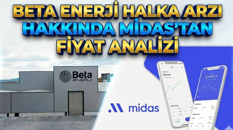 Beta Enerji halka arz fiyatı Midas tarafından onaylandı