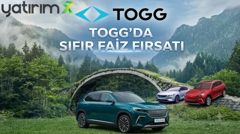 TOGG'da Haziran fırsatı: Sıfır faiz ve 12 ay vade imkanı