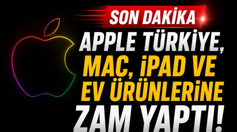 Apple Store bakımdan zamlı çıktı: Mac ve iPad fiyatları arttı