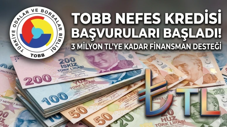 TOBB Nefes Kredisi başladı: KOBİ’lere 3 milyon TL destek