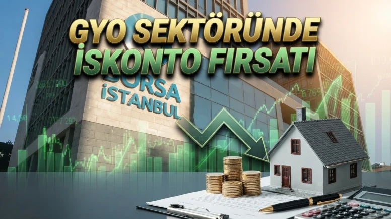 GYO hisselerinde büyük iskonto: En ucuz hisseler açıklandı