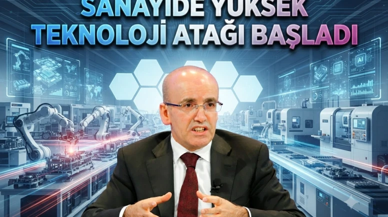 Mehmet Şimşek'ten sanayi üretiminde kritik teknoloji vurgusu