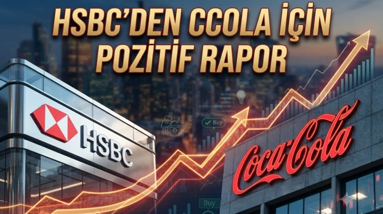 HSBC'den CCOLA için hedef fiyat revizyonu: "Al" tavsiyesi