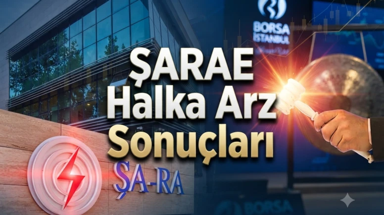 Şa-ra Enerji halka arz sonuçları belli oldu: İşte SARAE detayları