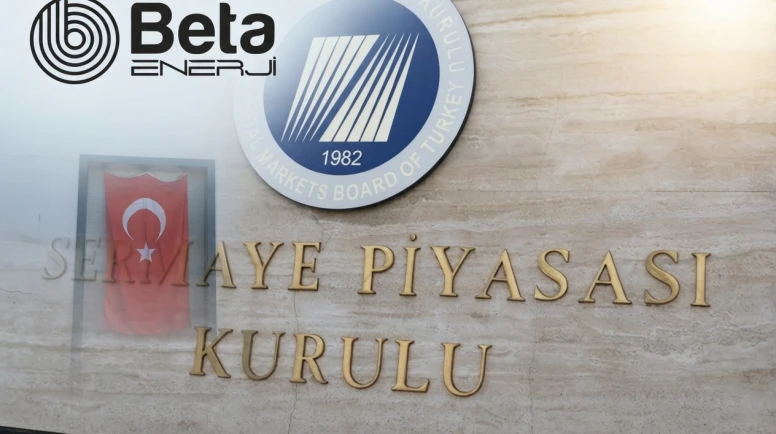 Beta Enerji (BETAE) sermaye artırımı başvurusuna SPK'dan onay
