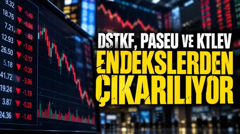 DSTKF, PASEU ve KTLEV Endekslerden Çıkarılıyor! Fonlara Etkisi Ne Olur