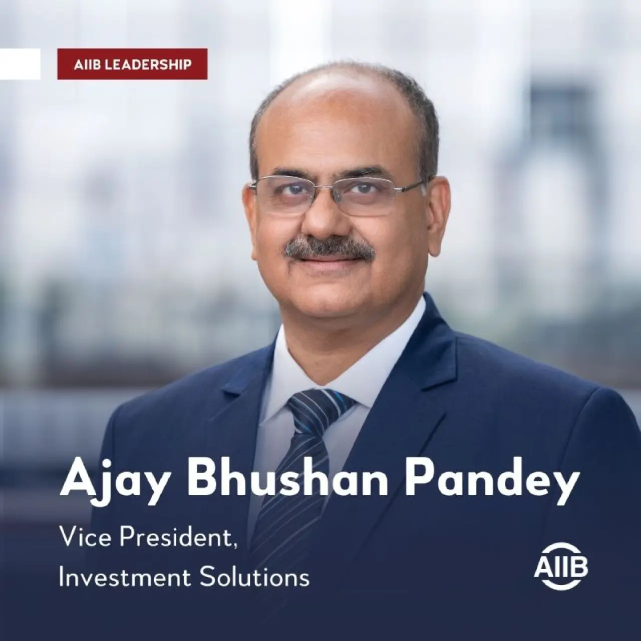 📣AIIB is pleased to announce the appointment of Ajay Bhushan Pandey as Vice President of Investment Solutions. In this role, Pandey provides strategic leadership and oversees three key departments:… | Asian Infrastructure